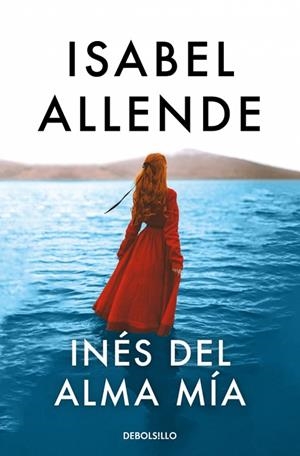 Inés del alma mía | 9788466357609 | Allende, Isabel