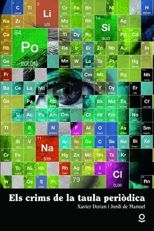 Els crims de la taula periòdica | 9788416661923 | de Manuel, Jordi / Duran, Xavier