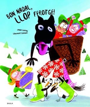 Bon Nadal, llop ferotge! | 9788447954568 | Leroy, Jean
