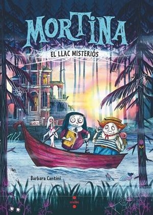 Mortina 4. El llac misteriós | 9788466159265 | Cantini, Barbara