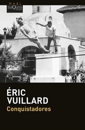 Conquistadores | 9788411076876 | Vuillard, Éric