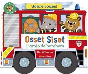 Osset Siset. Sobre rodes! Camió de bombers | 9791387519872 | Davies, Benji