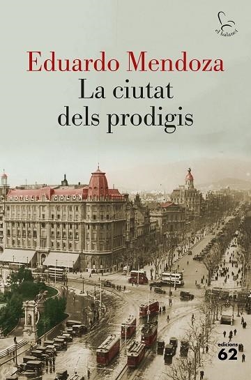 La ciutat dels prodigis | 9788429783261 | Mendoza, Eduardo