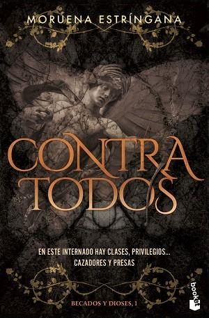 Contra todos (Becados y Dioses, 1) | 9788408309871 | Estríngana, Moruena