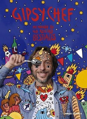 Gipsy Chef. Edición tapa blanda | 9788448042639 | Albuerne, Pablo