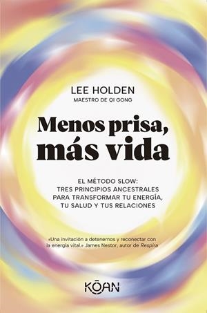 Menos prisa, más vida | 9788410358331 | Holden, Lee