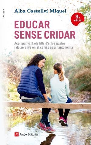 Educar sense cridar | 9788416139880 | Castellví Miquel, Alba