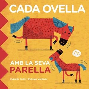 CADA OVELLA AMB LA SEVA PARELLA | 9788482897585 | Ortiz, Estrella