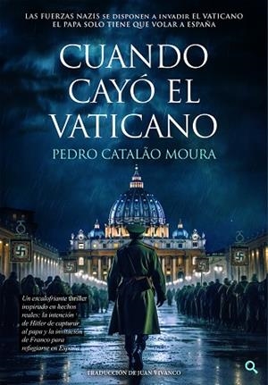 Cuando cayó el Vaticano | 9789893589410 | Catalão Moura, Pedro