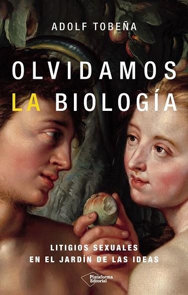 Olvidamos la biología | 9791387813451 | Tobeña, Adolf