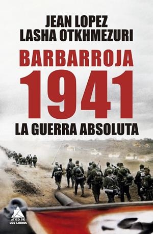 Barbarroja 1941 | 9788419703736 | Lopez, Jean / Otkhmezuri, Lasha