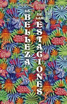 La belleza de las estaciones | 9788414064207 | Pérez, Sébastien