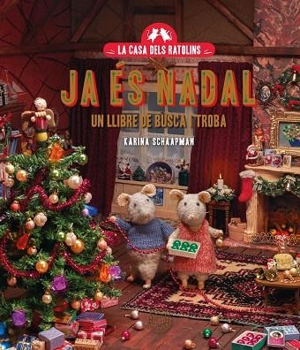 La casa dels ratolins. Ja és Nadal. | 9791387748128 | Schaapman, Karina
