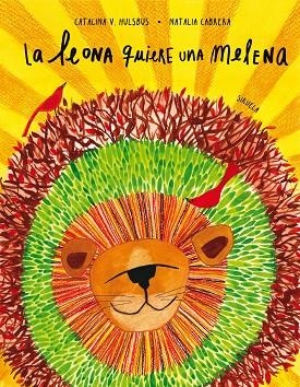 La leona quiere una melena | 9791387688424 | Cabrera, Natalia / Hulsbus, Catalina V.