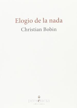 Elogio de la nada | 9788494454608 | , Christian Bobin