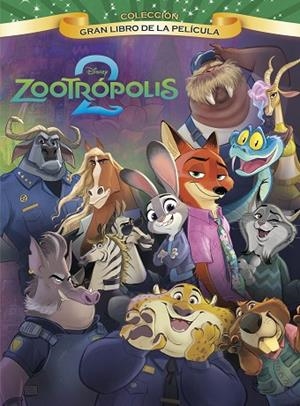 Zootrópolis 2. Gran Libro de la película | 9791387901042 | , Disney