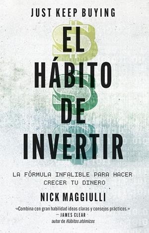 El hábito de invertir (Just Keep Buying) | 9788411004343 | Maggiulli, Nick