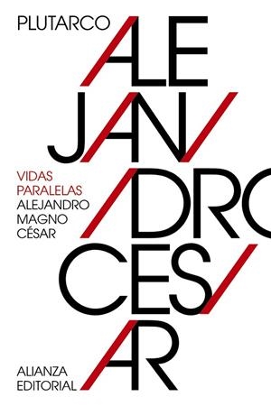 Vidas paralelas: Alejandro Magno-César | 9788491042839 | , Plutarco