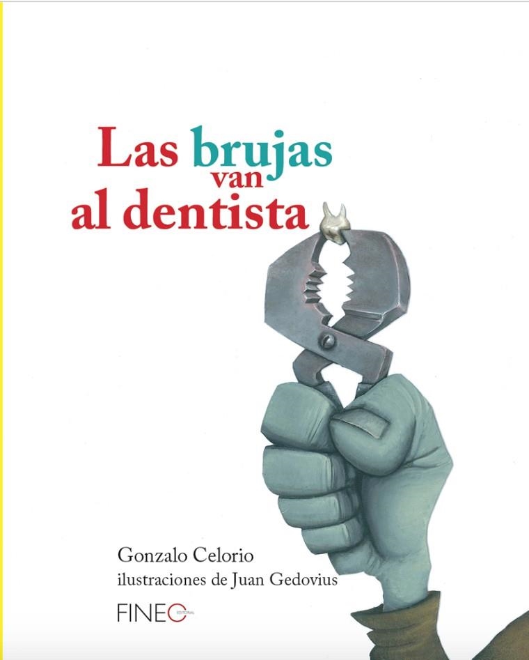 Las brujas van al dentista | 9788416470075 | , Celorio Gonzalo