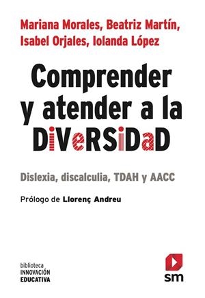 Comprender y atender a la diversidad | 9788410552128 | López Iglesias, Iolanda / Martín del Campo, Beatriz / Morales Lobo, Mariana / Orjales Villar, Isabel