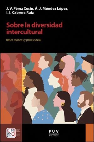 Sobre la diversidad intercultural | 9788411181655 | CABRERA RUIZ, I.I. / MÉNDEZ LÓPEZ, Ángel Joel / PÉREZ COSÍN, José Vicente