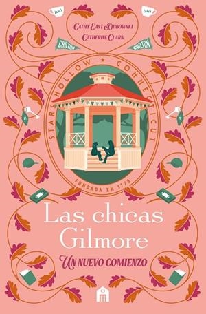 Las chicas Gilmore | 9791259577559 | Clark, Catherine / Dubowski, Cathy East