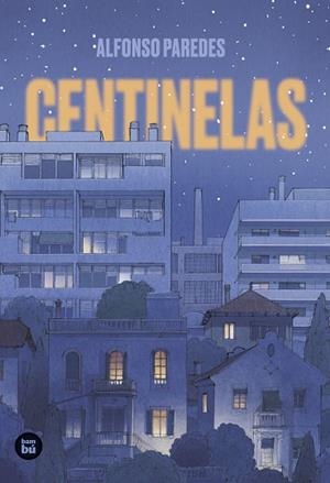 Centinelas | 9788483439944 | Paredes Pérez, Alfonso