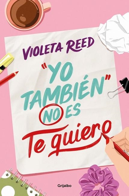 Yo también no es te quiero (Quererte 1) | 9788425365737 | Reed, Violeta