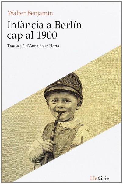 Infància a Berlin cap al 1900 | 9788415592631 | Benjamin, Walter