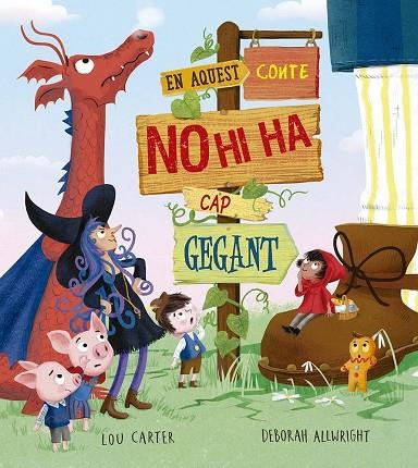 En aquest conte no hi ha cap gegant | 9788491458470 | , LOU CARTER