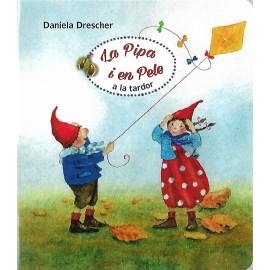 La Pipa i en Pele a la tardor | 9788494551475 | , DRESCHER D