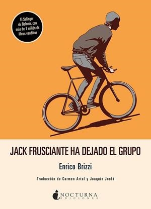 Jack Frusciante ha dejado el grupo | 9788417834593 | Brizzi, Enrico