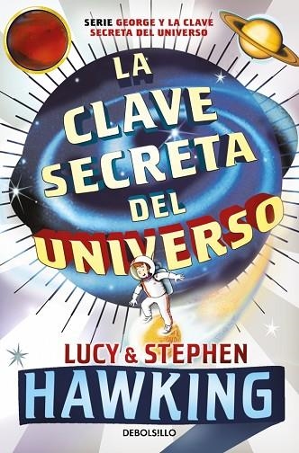 La clave secreta del universo (La clave secreta del universo 1) | 9788499083728 | Hawking, Lucy / Hawking, Stephen