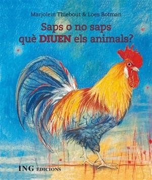 Saps o no saps que diuen els animals? | 9788493933920 | Botman, Loes / Thiebout, Marjolein