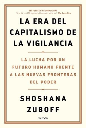 La era del capitalismo de la vigilancia | 9788449336935 | Zuboff, Shoshana