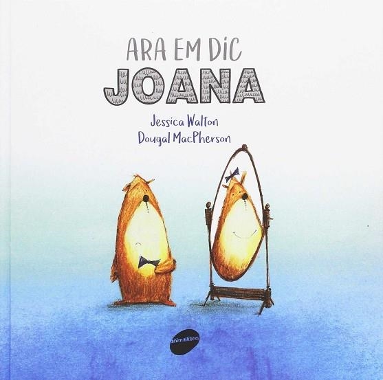Ara em dic Joana | 9788416844241 | Walton, Jessica