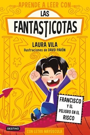 Aprende a leer con Las Fantasticotas 14. Francisco y el peligro en el risco | 9788408312741 | , Laura Vila