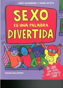 Sexo es una palabra divertida | 9788472909236 | Silverberg, Cory; Smyth, Fiona