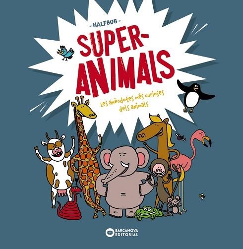 Superanimals | 9788448955472 | Halfbob, Halfbob