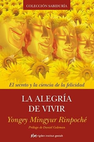 LA ALEGRÍA DE VIVIR | 9788493917241 | Yongey Mingyur Rinpoche