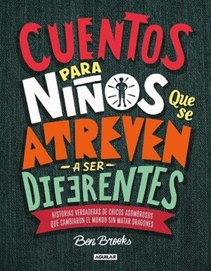 Cuentos para niños que se atreven a ser diferentes | 9786073169363 | Brooks, Ben
