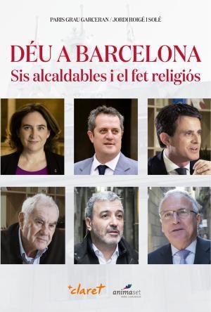 Déu a Barcelona | 9788491362104 | Grau Garceran, Paris