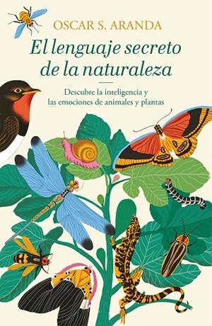 El lenguaje secreto de la naturaleza | 9788401022760 | Aranda, Oscar S.