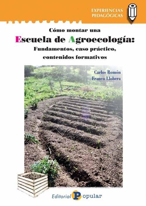 Escuela de Agroecología | 9788478846535 | ROMON SALINAS, CARLOS / Llobera Serra, FRANCO