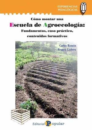 Escuela de Agroecología | 9788478846535 | ROMON SALINAS, CARLOS / Llobera Serra, FRANCO