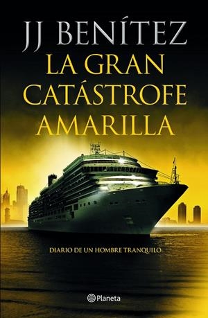 La gran catástrofe amarilla | 9788408233886 | Benítez, J. J.