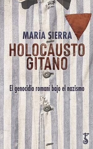 Holocausto gitano | 9788417241674 | Sierra Alonso, María