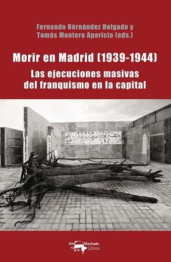 Morir en Madrid (1939-1944) | 9788477744931 | HERNÁNDEZ HOLGADO, FERNANDO