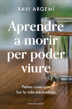 Aprendre a morir per poder viure | 9788418033469 | Argemí Ballbé, Xavi