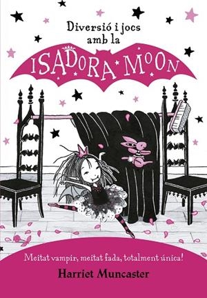 Diversió i jocs amb la Isadora Moon (La Isadora Moon) | 9788420440132 | Muncaster, Harriet